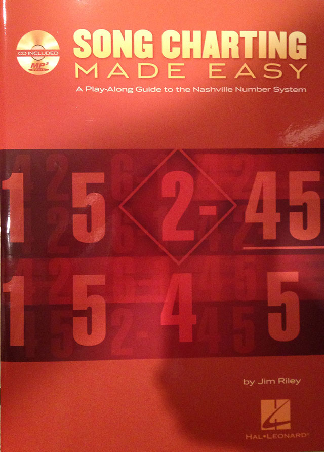 Song Charting Made Easy: a play along guide to the Nashville Number System